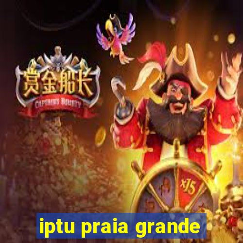 iptu praia grande